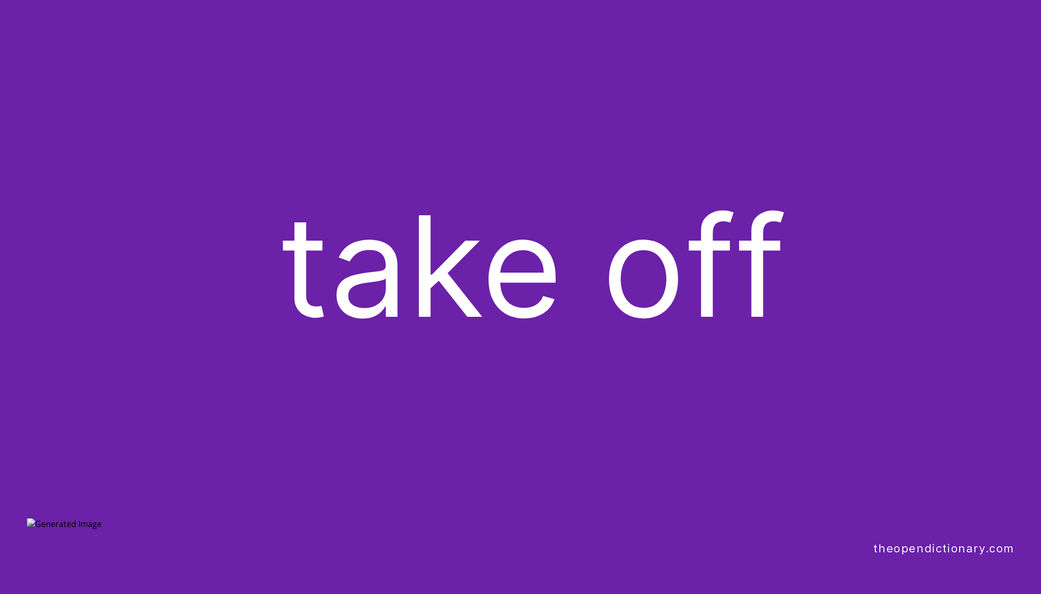 take-off-phrasal-verb-take-off-definition-meaning-and-example